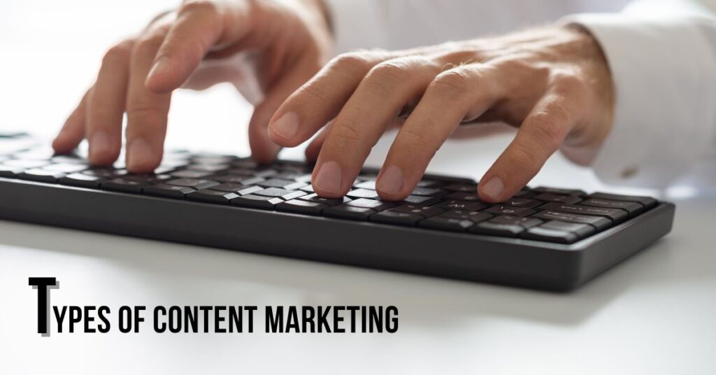 Types of content marketing 