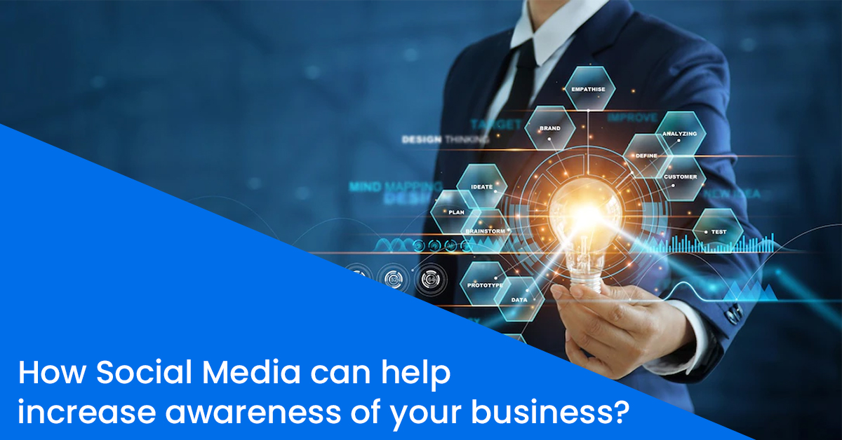 How social media can help increase awareness of your business
