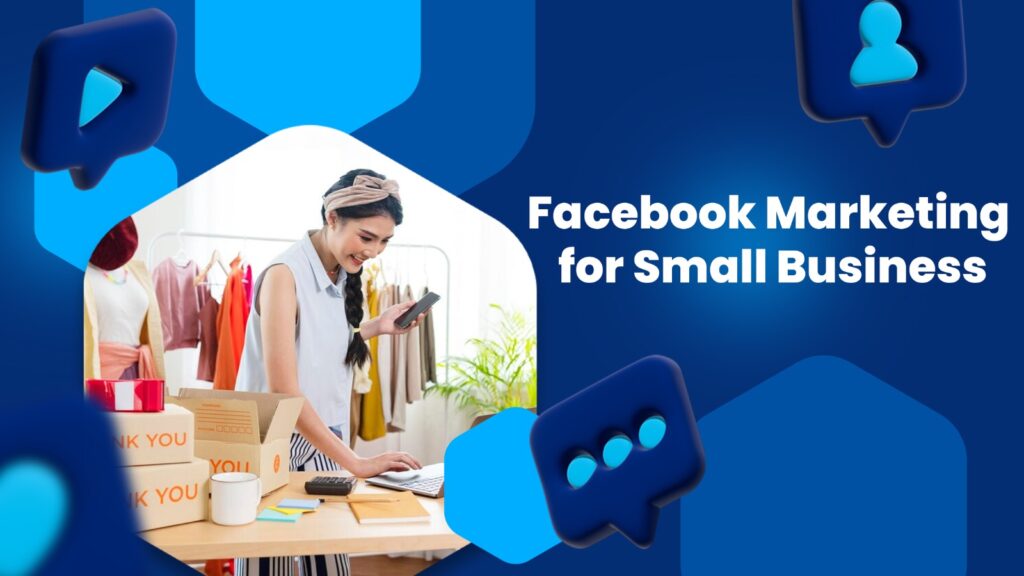 Facebook Marketing for Small Business