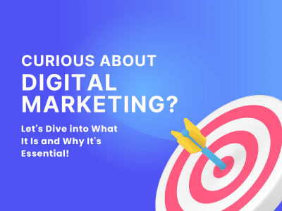 Introduction to Digital Marketing: What It Is and Why It Matters