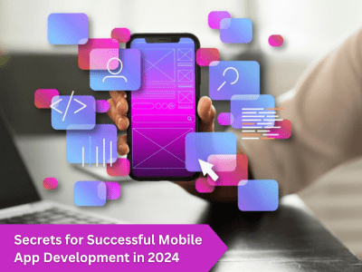 Secrets for Successful Mobile App Development