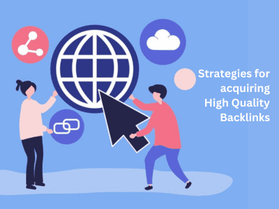 Strategies for Acquiring High-Quality Backlinks
