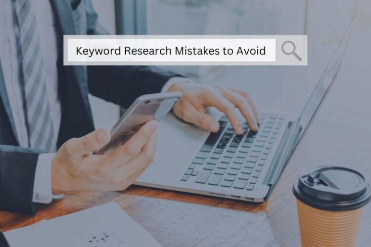 Keyword Research Mistakes to Avoid